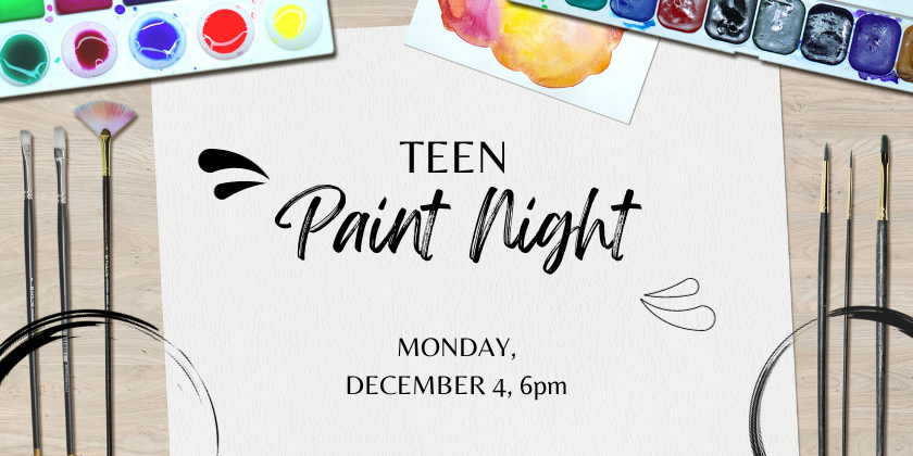 Teen paint night Mon Dec 4, 6pm